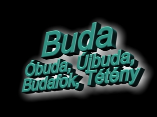 Buda, Old Buda, New Buda, Budafok, Budateteny